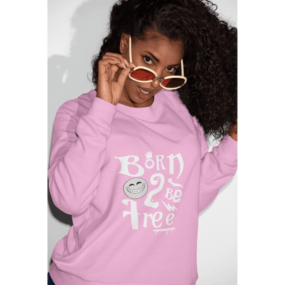 Born To Be Free Women Sweatshirt Tops