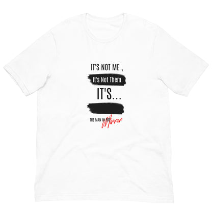 It's Not Me Unisex t-shirt