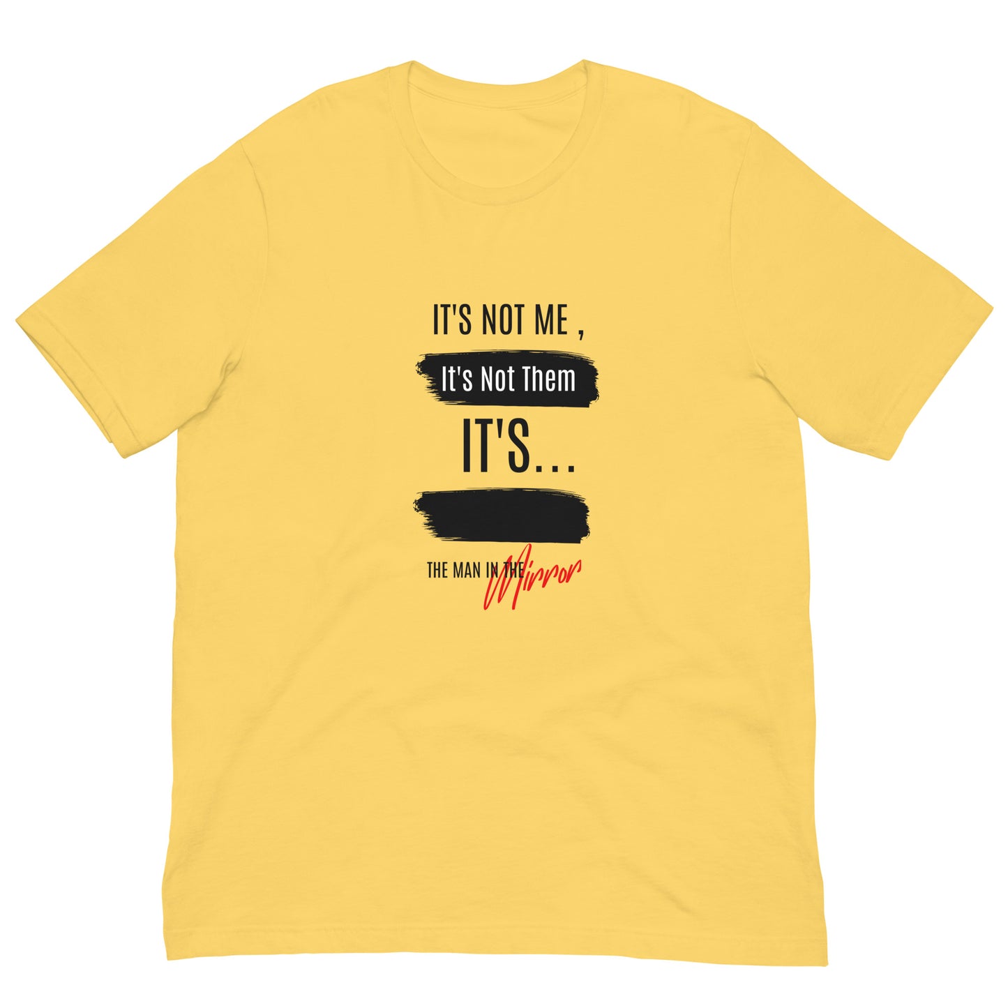 It's Not Me Unisex t-shirt