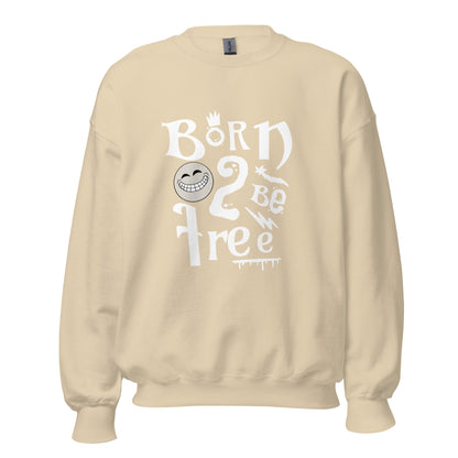 Born To Be Free Sweatshirt - Fashion Uniko--